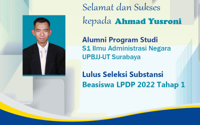 Selamat dan Sukses kepada Ahmad Yusroni “Lulus Seleksi Substansi Beasiswa LPDP 2022 Tahap 1”