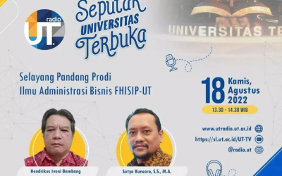 Seputar UT “Selayang Pandang Prodi Ilmu Administrasi Bisnis FHISIP-UT”