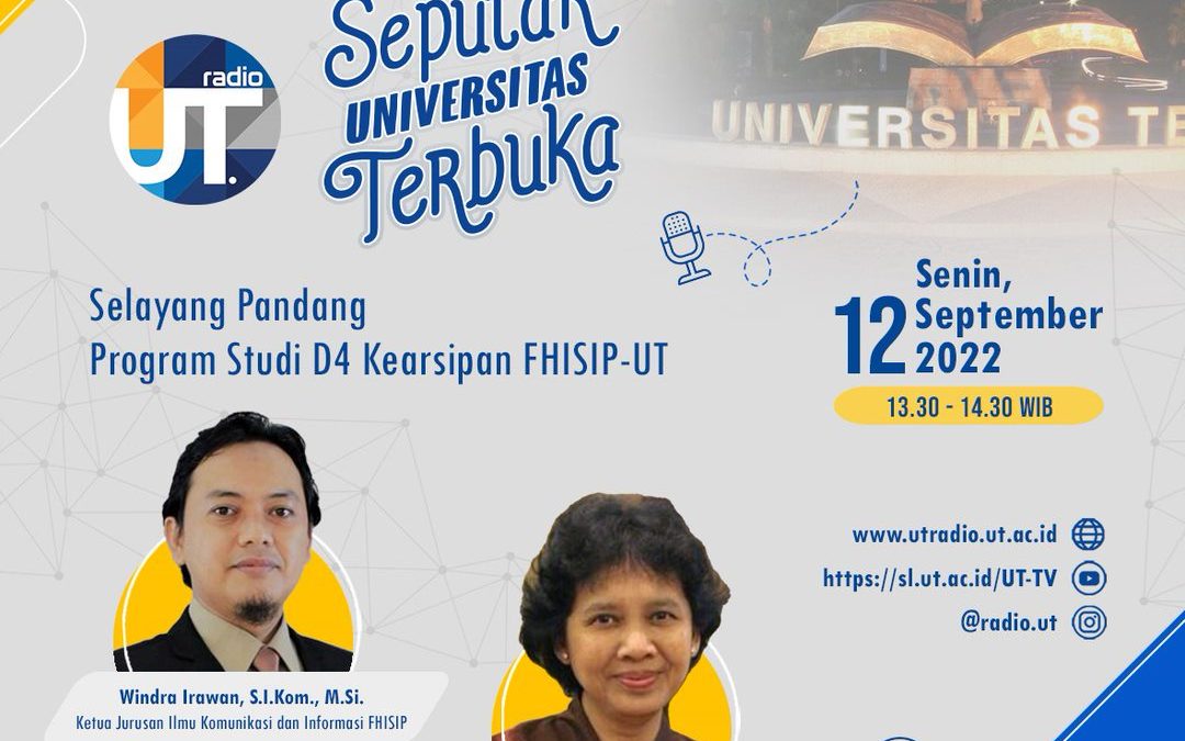 Seputar UT “Selayang Pandang Program Studi D4 Kearsipan FHISIP UT”