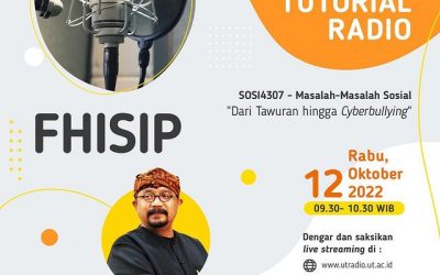 Rabu 12 Oktober 2022 jam 09.30 WIB Tutorial Radio Topik “Dari Tawuran hingga Cyberbullying”