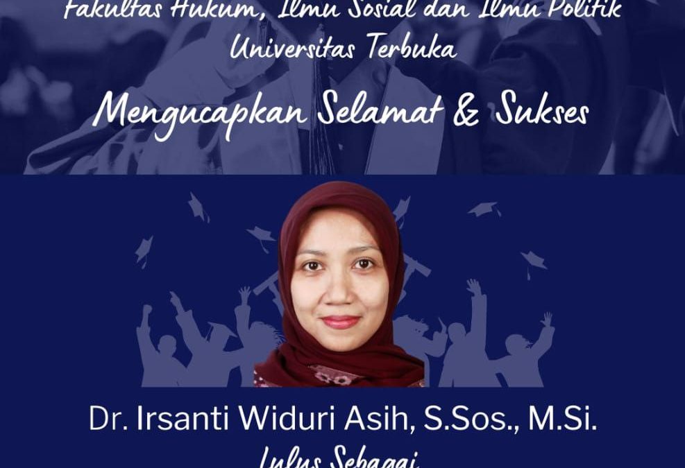 Selamat dan Sukses kepada Dr. Irsanti Widuri Asih, S.Sos., M.Si. Lulus sebagai Doktor Kajian Budaya dan Media