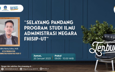 Saksikan Seputar Universitas Terbuka “Selayang Pandang Program Studi Ilmu Administrasi Negara FHISIP UT”