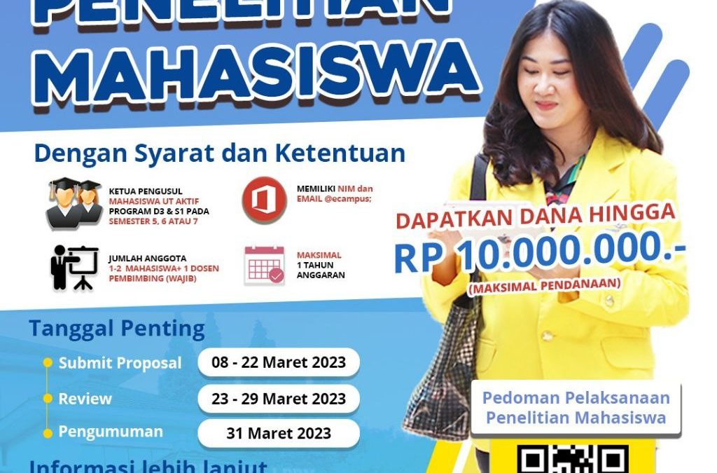 Mahasiswa UT Program S1 Semester 5, 6 dan 7! Jangan lewatkan, Pusat Penelitian Keilmuan LPPM UT membuka PENELITIAN MAHASISWA dengan maksimal pendanaan *Rp.10.000.000,-*