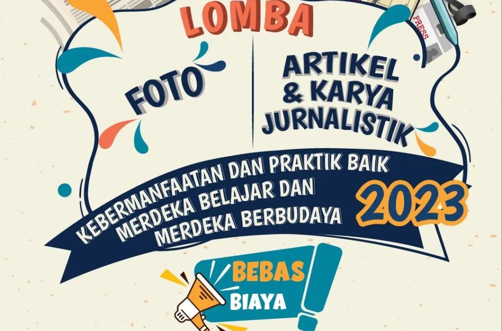 Lomba Foto serta Artikel dan Karya Jurnalistik 2023 sampai 18 April 2023