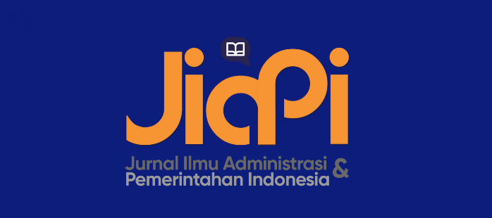 JIAPI: Jurnal Ilmu Administrasi dan Pemerintahan Indonesia JIAPI: Jurnal Ilmu Administrasi dan Pemerintahan Indonesia
