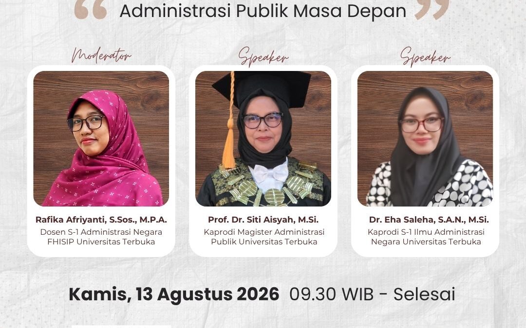 Ngopi “Ngobrol Inspiratif” “Administrasi Publik Masa Depan” Kamis, 13 Agustus 2026 pukul 09.30 WIB