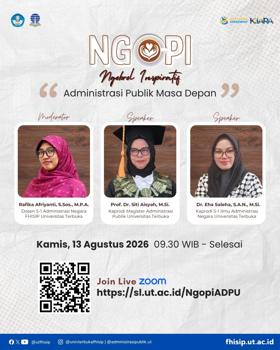 Ngopi “Ngobrol Inspiratif” “Administrasi Publik Masa Depan” Kamis, 13 Agustus 2026 pukul 09.30 WIB