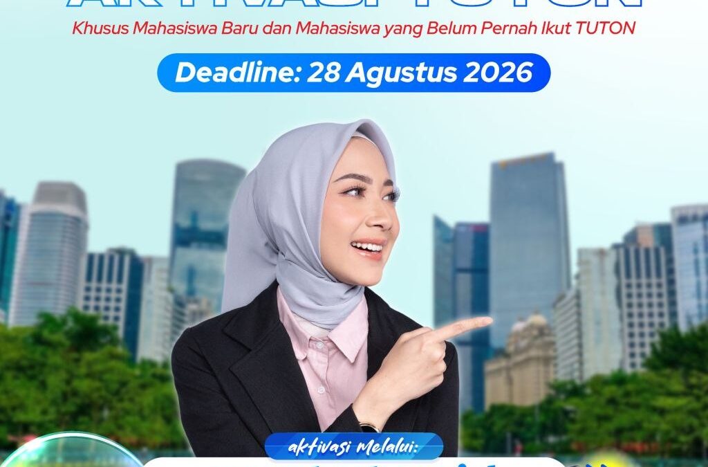 Reminder : Aktivasi TUTON masih bisa sampai 28 Agustus 2026 melalui myut.ut.ac.id
