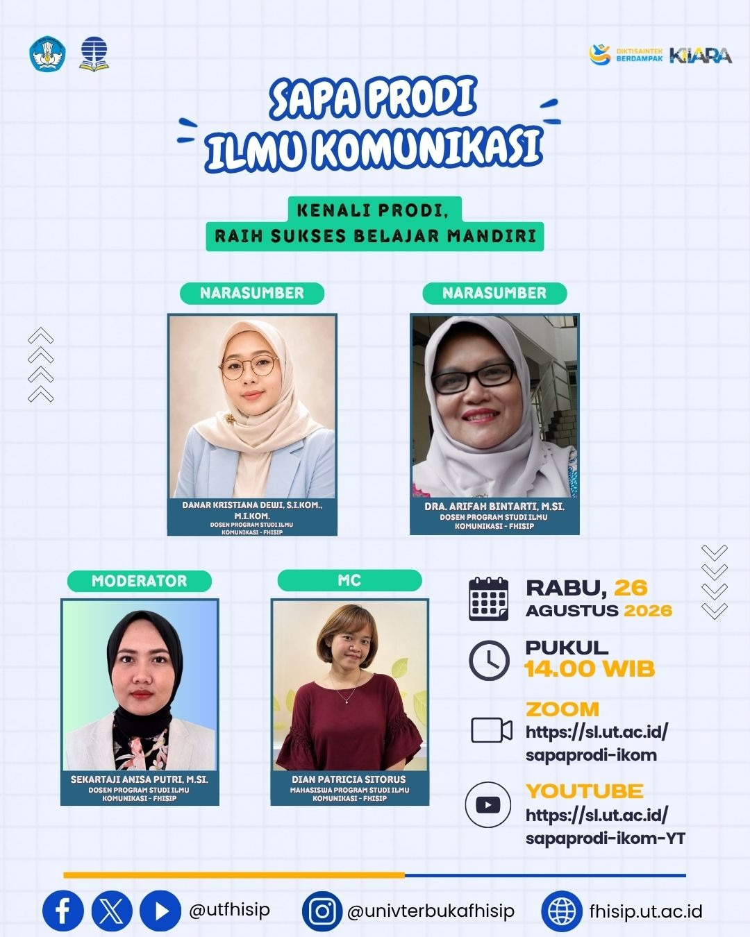 Sapa Prodi Ilmu Komunikasi Rabu, 26 Agustus 2026 Pukul 14.00 WIB – Selesai