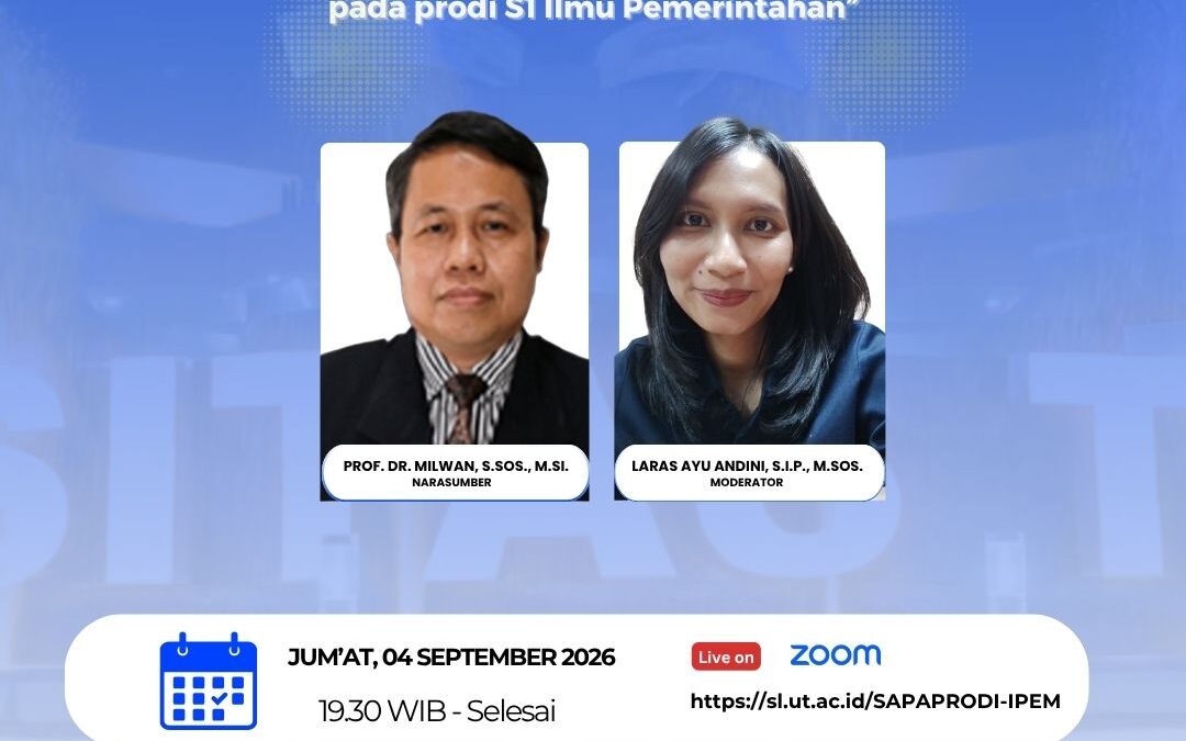Sapa Prodi S1 Ilmu Pemerintahan #2 Jum’at 4 September 2026 Pukul 19.30 WIB – Selesai