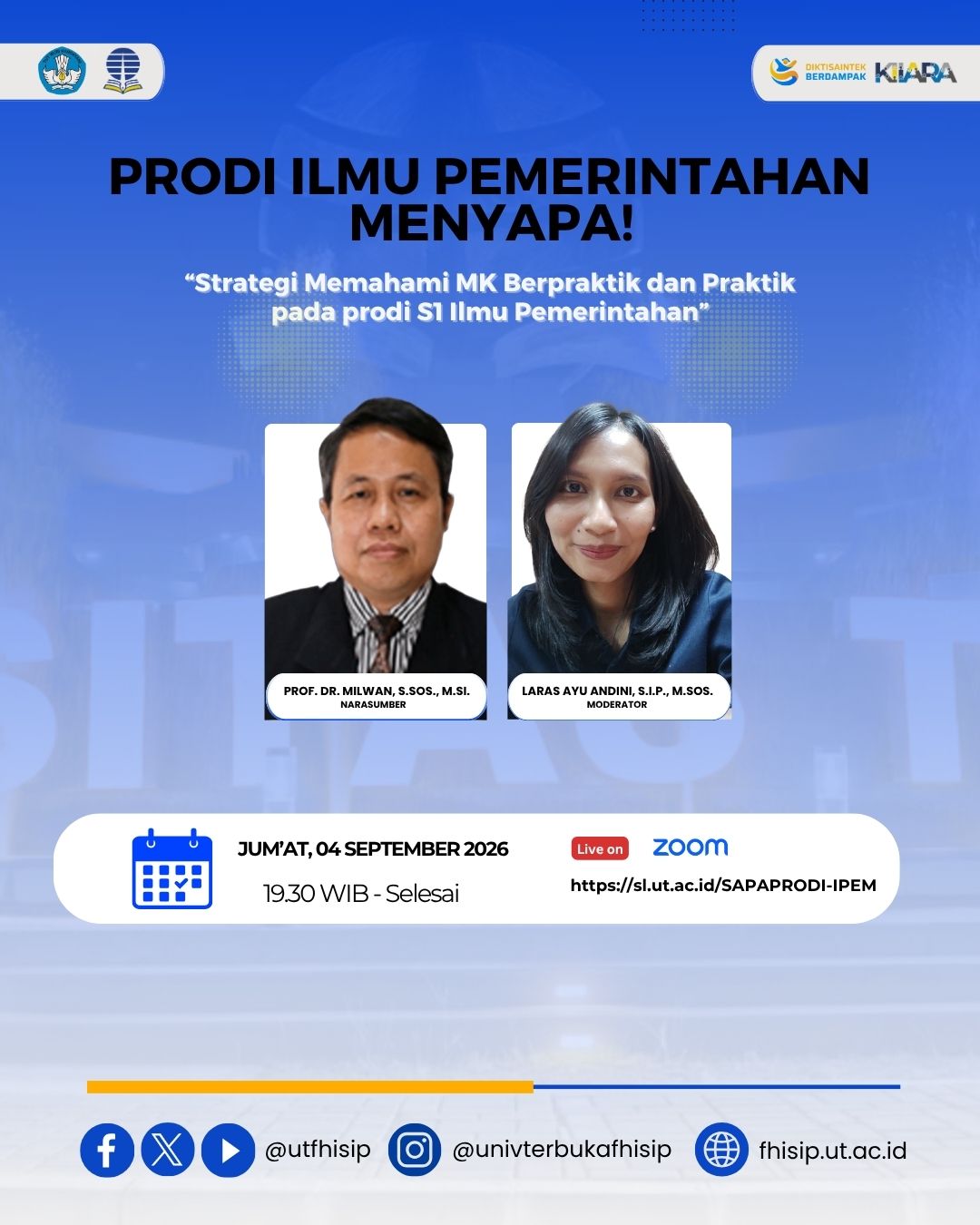 Sapa Prodi S1 Ilmu Pemerintahan #2 Jum’at 4 September 2026 Pukul 19.30 WIB – Selesai
