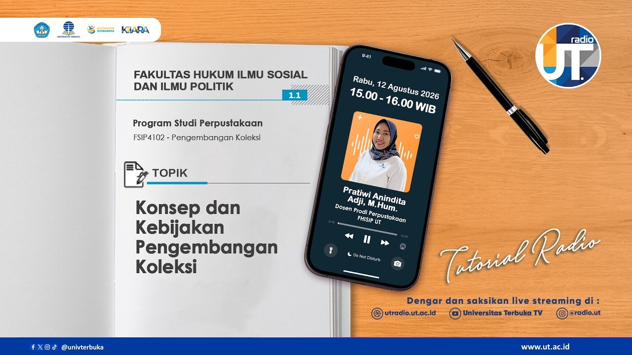 Tutorial Radio S1 Ilmu Perpustakaan “Konsep dan Kebijakan Pengembangan Koleksi~ FSIP4102 Pengembangan Koleksi”