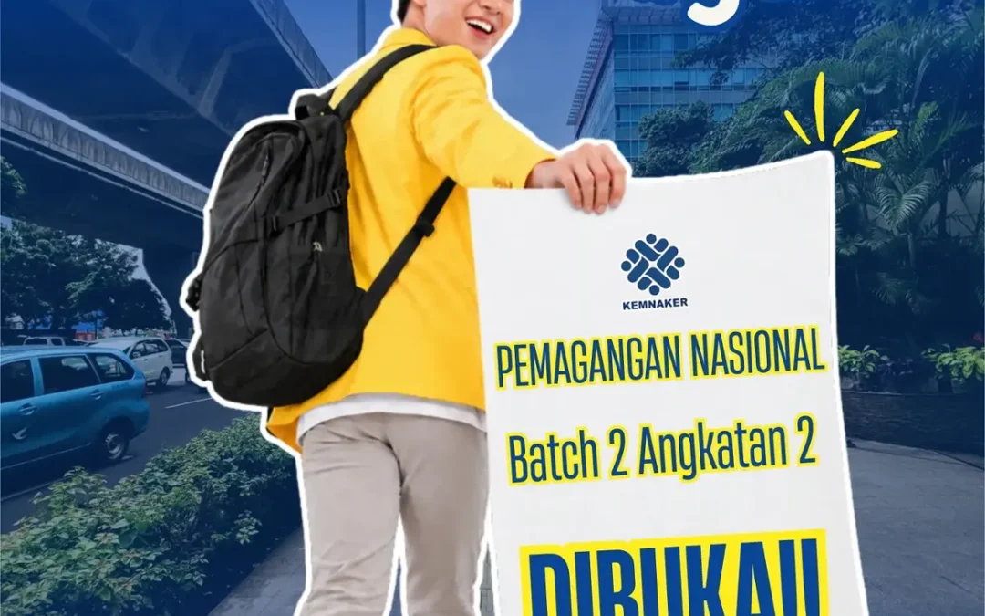 Program Pemagangan Nasional KEMNAKER Batch 2 Angkatan 2 Pendaftaran Peserta mulai Tanggal 3 hingga 8 September 2026