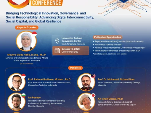 The 8th Open Society Conference (OSC) “Bridging Technological Innovation, Governance, and Social Responsibility: Advancing Digital Interconnectivity, Social Capital, and Global Resilience” October 15, 2026 (Conference Day) 07.00 AM to 04.30 PM (Jakarta Time)