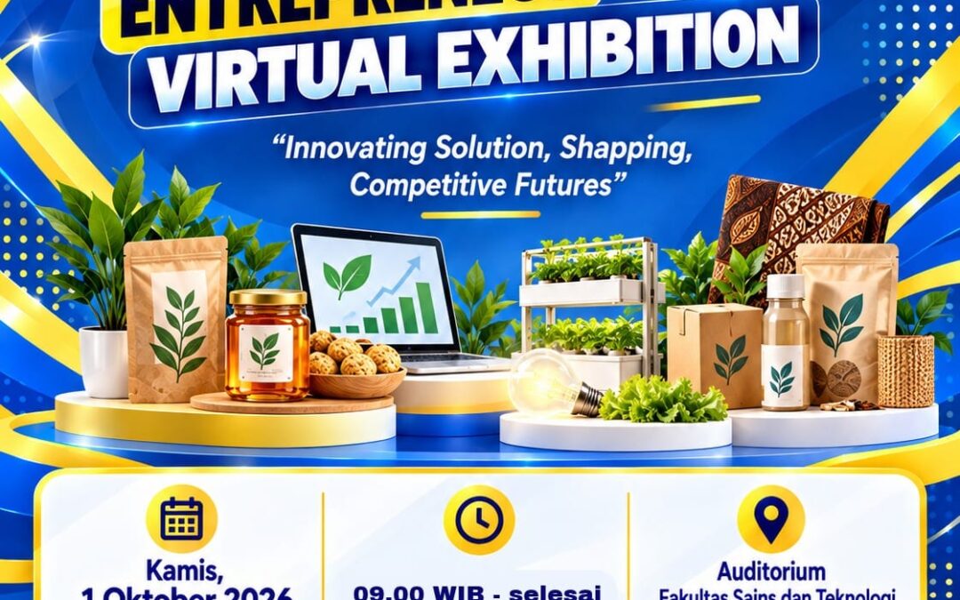 THE 6TH ENTREPRENEUR VIRTUAL EXHIBITION PELURU UT – Skema Kewirausahaan ✨ “Innovating Solution, Shapping, Competitive Futures”