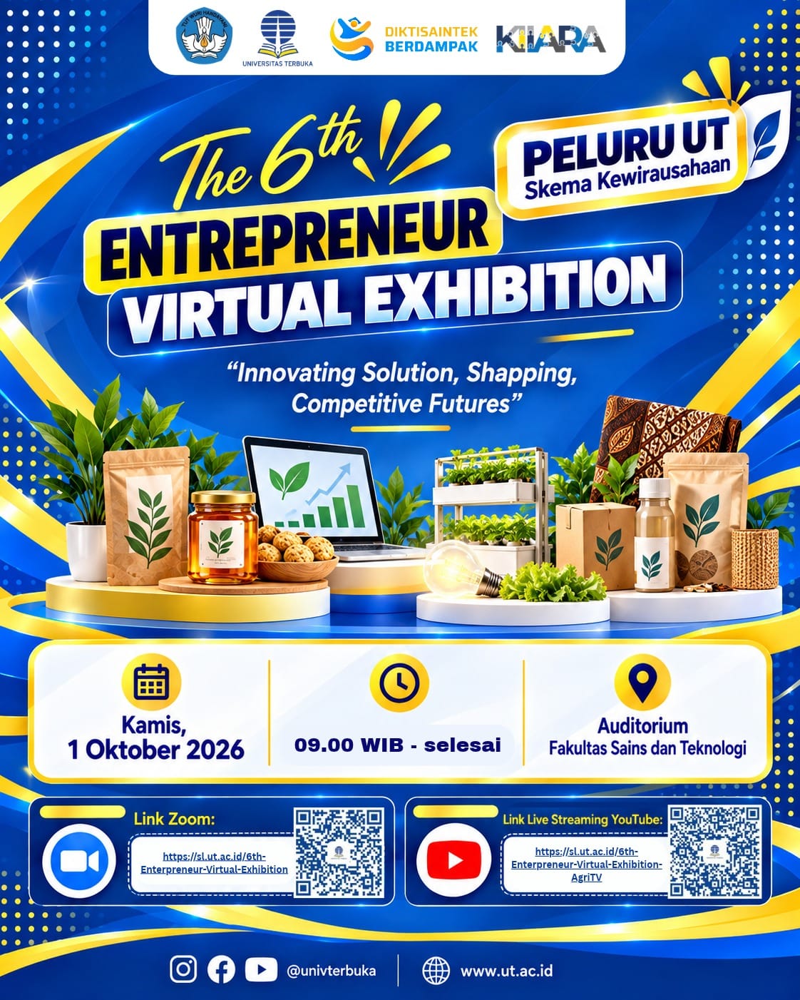 THE 6TH ENTREPRENEUR VIRTUAL EXHIBITION PELURU UT – Skema Kewirausahaan ✨ “Innovating Solution, Shapping, Competitive Futures”