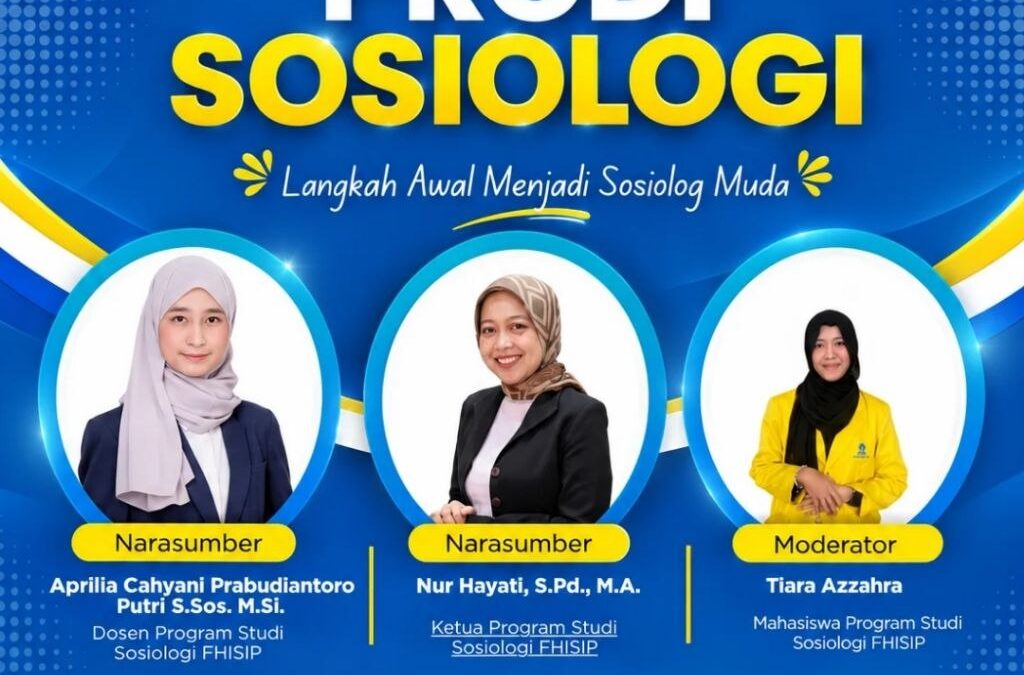 Sapa Prodi S1 Sosiologi Jum’at, 11 September 2026 Pukul 14.00 WIB – Selesai