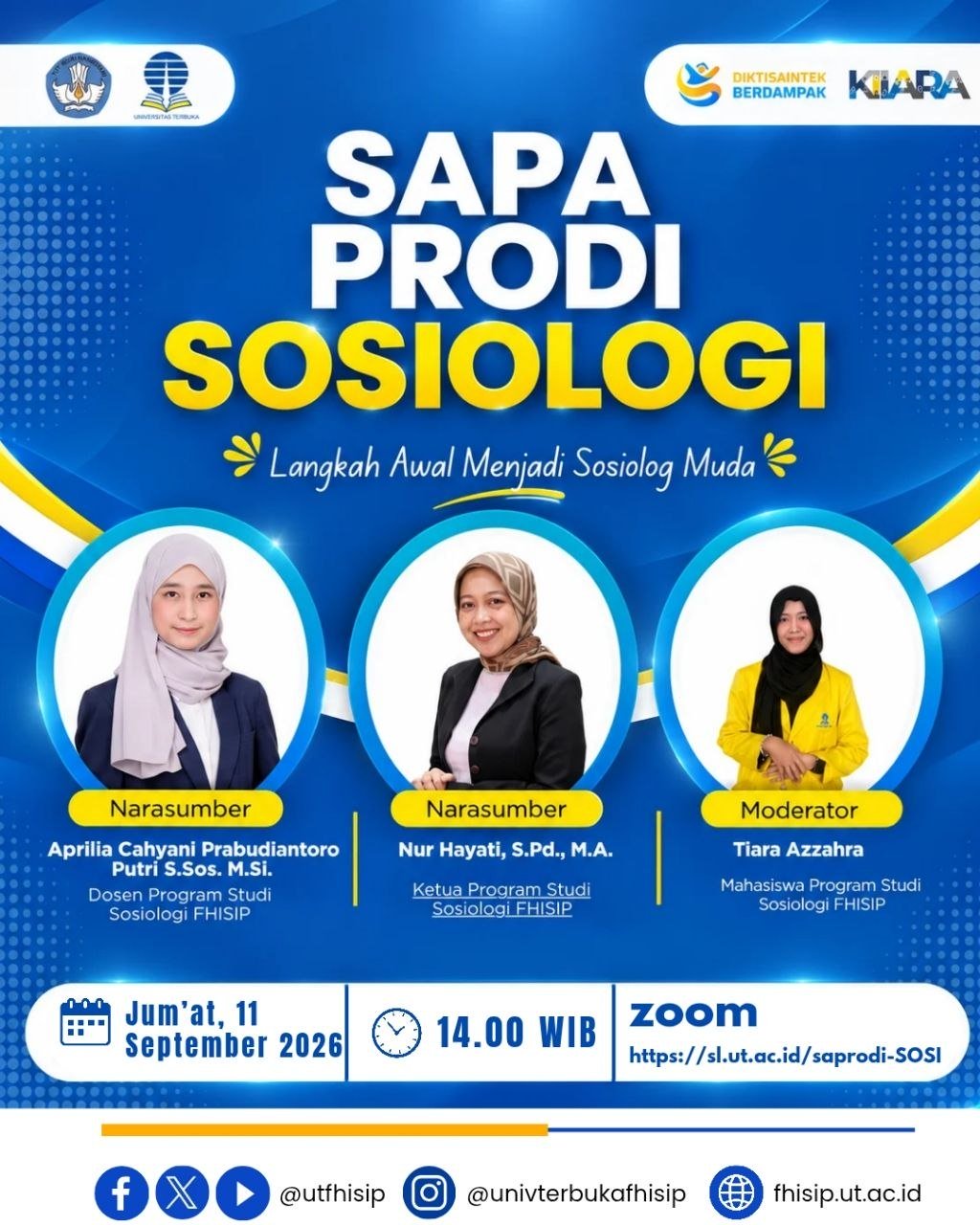 Sapa Prodi S1 Sosiologi Jum’at, 11 September 2026 Pukul 14.00 WIB – Selesai