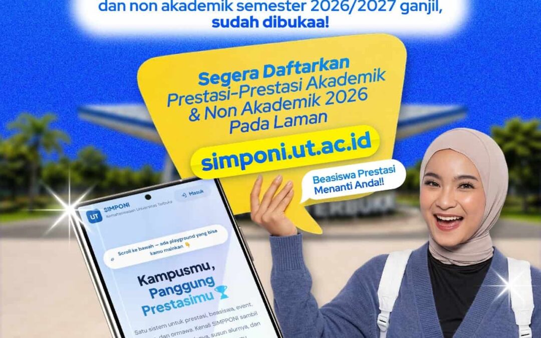 Segera Daftarkan Prestasi Akademik maupun Non-Akademik Tahun 2026 pada Platform simponi.ut.ac.id Batas Pendaftaran 28 Desember 2026