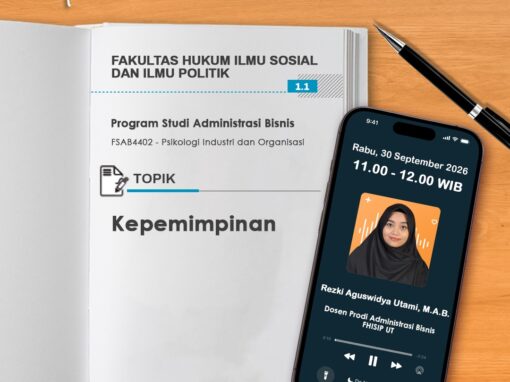Tutorial Radio S1 Administrasi Bisnis “Kepemimpinan – FSAB4402 Psikologi Industri dan Organisasi”