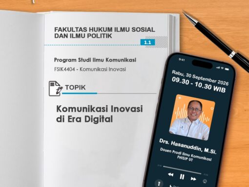 Tutorial Radio S1 Ilmu Komunikasi “Komunikasi Inovasi di Era Digital – FSIK4404 Komunikasi Inovasi”