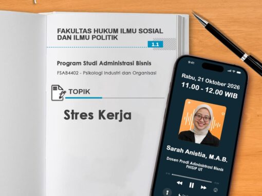 Tutorial Radio S1 Administrasi Bisnis “ Stres Kerja ~ FSAB4402 Psikologi Industri dan Organisasi”
