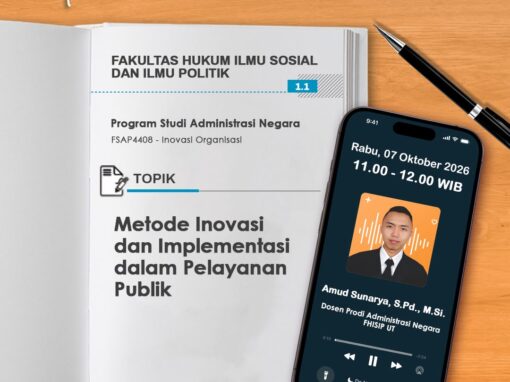 Tutorial Radio S1 Administrasi Publik “Metode Inovasi dan Implementasi dalam Pelayanan Publik”